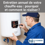 Entretien annuel de votre chauffe-eau